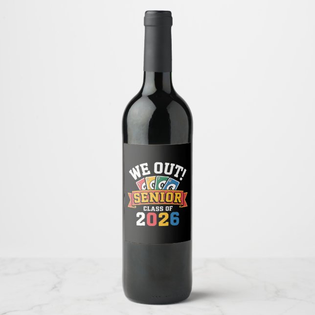We Out Senior Class Of 2026 Wine Label (Front)
