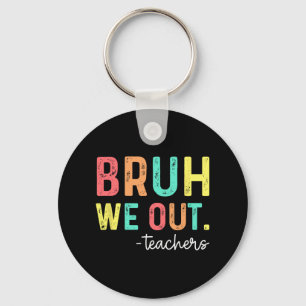 We Out Teachers Happy Last Day Of School Retro 1 Key Ring