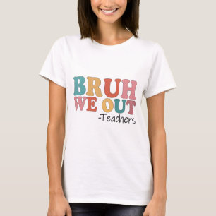 We Out Teachers Happy Last Day Of School Retro Vin T-Shirt
