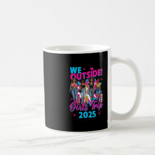 We Outside Girls Trip 2025 Afro Girls Black Womens Coffee Mug