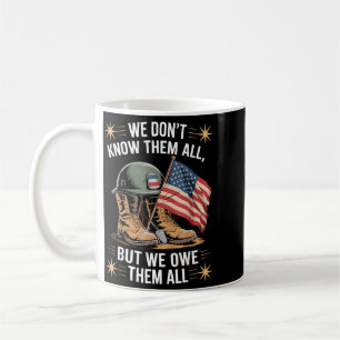 We Owe Them All Patriotic Memorial Veterans Day Coffee Mug