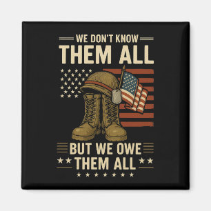 We Owe Them All Patriotic Veterans Day Memorial Magnet
