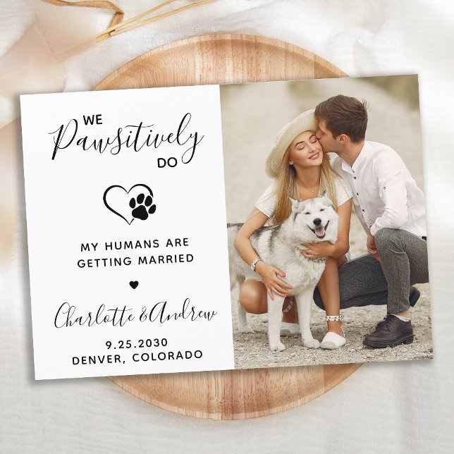We Pawsitively Do Pet Wedding Photo Dog Save The Date (Creator Uploaded)