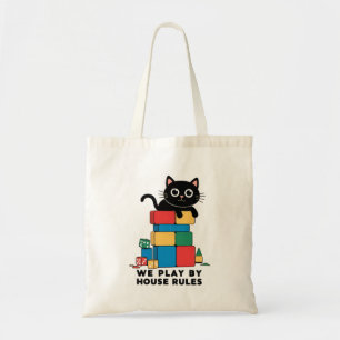 We Play By House Rules Tote Bag