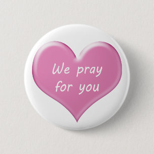 We pray for you , I'm pray for you 6 Cm Round Badge