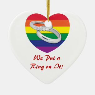 We Put a Ring on It Gay Wedding Ceramic Tree Decoration
