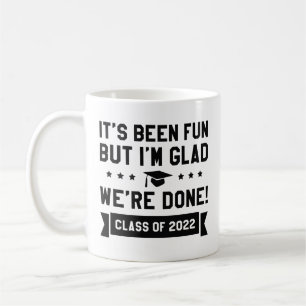 We’re Done Class Of 2022 Coffee Mug