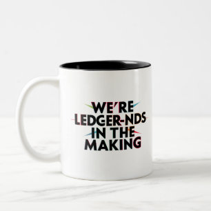 We’re LEDGER-nds In The Making - Accounting Humour Two-Tone Coffee Mug