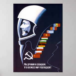 We’re Making Space Peaceful Forever - Soviet Poster