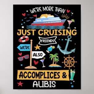 We’re More Than Just Cruising Friends Group Vacati Poster