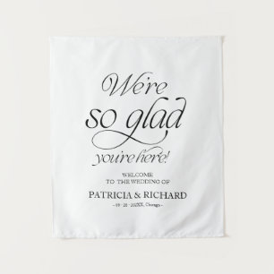 We’re So Glad You’re Here Welcome Sign Tapestry