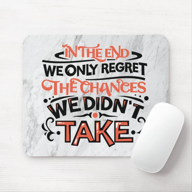 We Regret Chances Not Taken Mouse Pad (With Mouse)