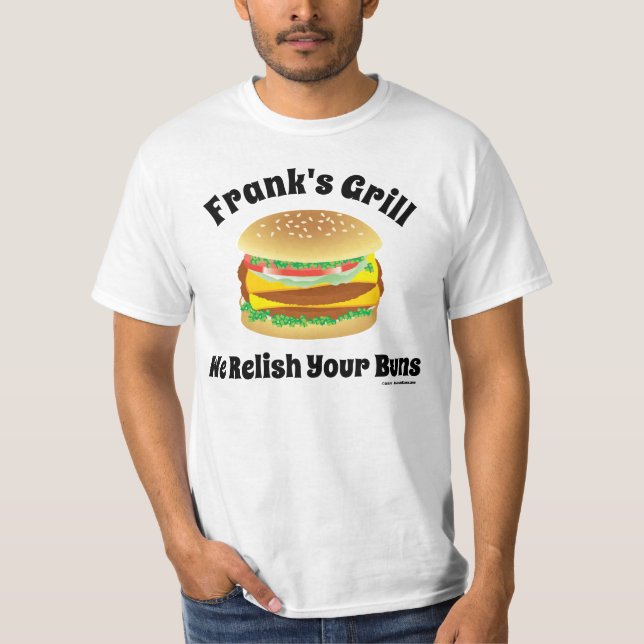 We Relish Your Buns Funny Hamburger T-Shirt (Front)