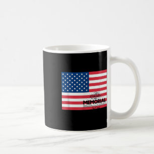 We Remember T Shirt _ Memorial Day 2016 Patriotic Coffee Mug
