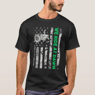 We Ride At Dawn Dad Lawn Mower Make Laugh Day Yard T-Shirt