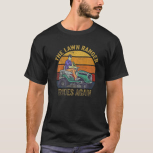 We Ride At Dawn Dad Lawn Mower Make Laugh Day Yard T-Shirt
