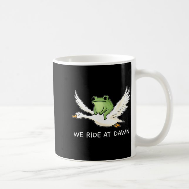 We Ride At Dawn Funny Frog Riding Goose Chaotic An Coffee Mug (Right)