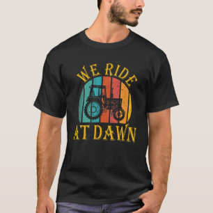 We Ride At Dawn Lawnmower Vintage Retro Lawn Mowin T-Shirt