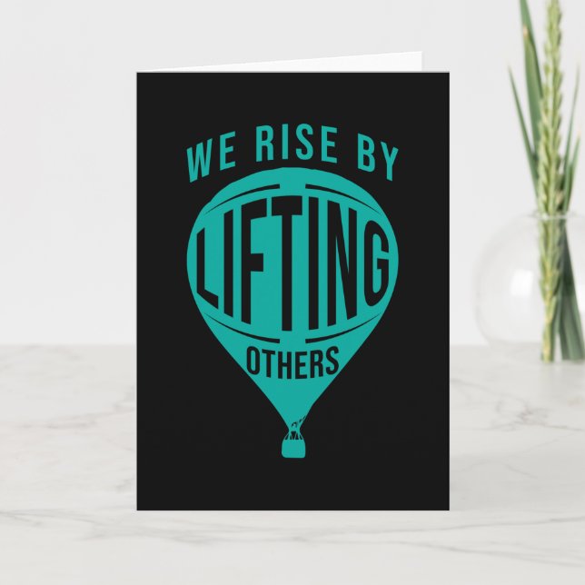 We rise by Lifting other Inspirational Quote Card (Front)