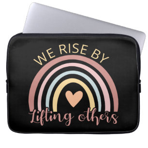 We Rise By Lifting Others II Laptop Sleeve