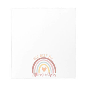 We Rise By Lifting Others II Notepad