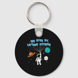 We Rise By Lifting Others Motivational Quote Inspi Key Ring