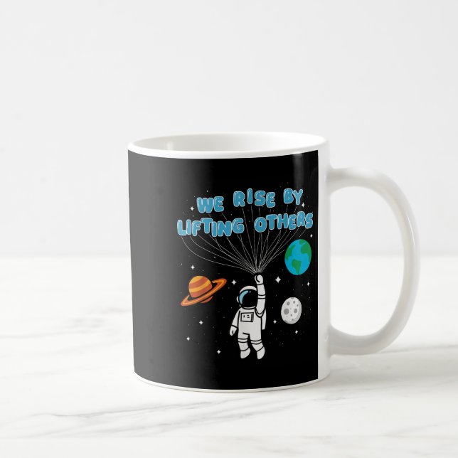 We Rise By Lifting Others Motivational Quote Insra Coffee Mug (Right)