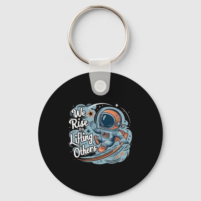 We Rise By Lifting Others Motivational Quote Women Key Ring (Front)