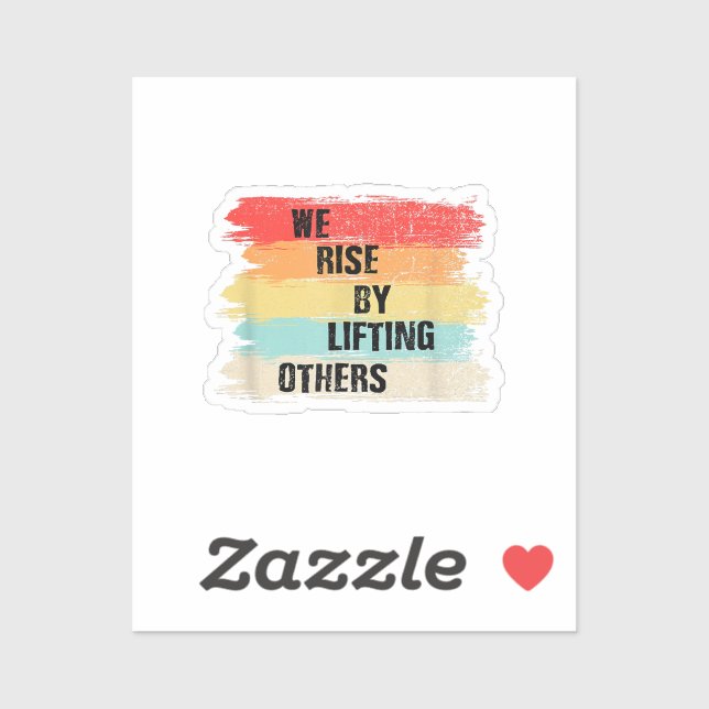 We Rise By Lifting Others Motivational Quotes (Sheet)