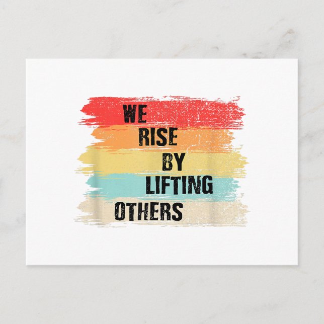 We Rise By Lifting Others Motivational Quotes Holiday Postcard (Front)