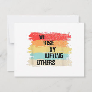 We Rise By Lifting Others Motivational QuotesWe Ri Holiday Card