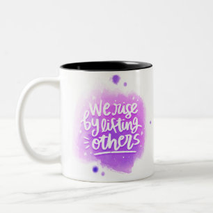 We Rise By Lifting Others Two-Tone Coffee Mug