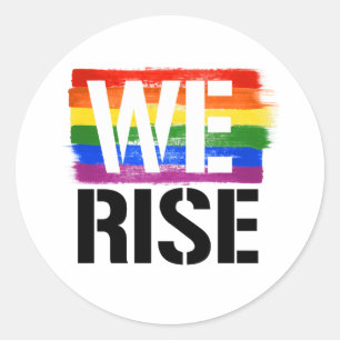 We Rise - LGBTQ Pride -- - LGBTQ Rights -  Classic Round Sticker