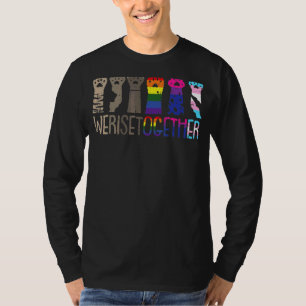 We Rise Together Black Pride Blm Lgbt Raised Fist T-Shirt