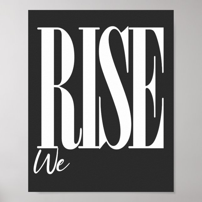 We Rise Uplifting Typography Motivational Saying Poster (Front)