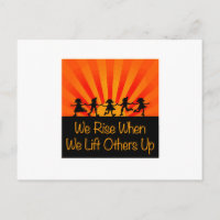 We Rise When We Lift Others Up