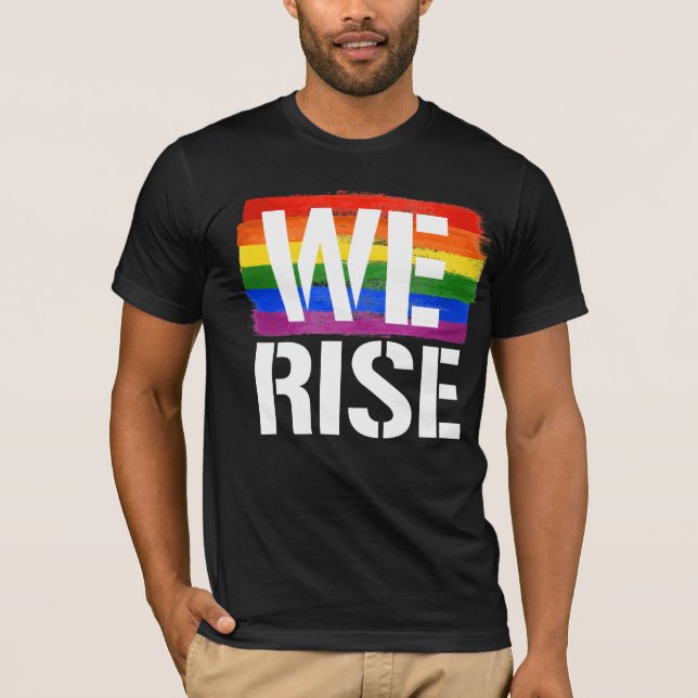 We Rise with Pride T-Shirt (Front)
