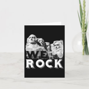 We Rock Mount Rushmore Presidents Sculpture Funny Card