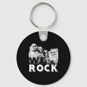 We Rock Mount Rushmore Presidents Sculpture Funny Key Ring