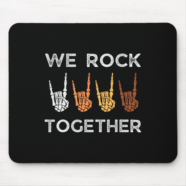We Rock Together Skeleton Hands Rock Funny Hallowe Mouse Pad (Front)