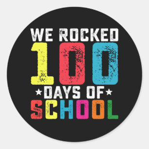 We Rocked 100 Days of School Teacher Student Classic Round Sticker