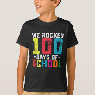 We Rocked 100 Days of School Teacher Student T-Shirt
