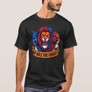 We Rule The Chaos Tri-Beast Wolf Lion Eagle Graphi T-Shirt