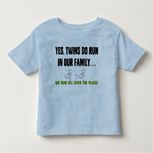 We Run All Over The Place! Toddler T-Shirt