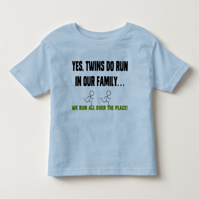 We Run All Over The Place! Toddler T-Shirt (Front)