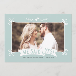 We Said Yes | photo wedding announcement