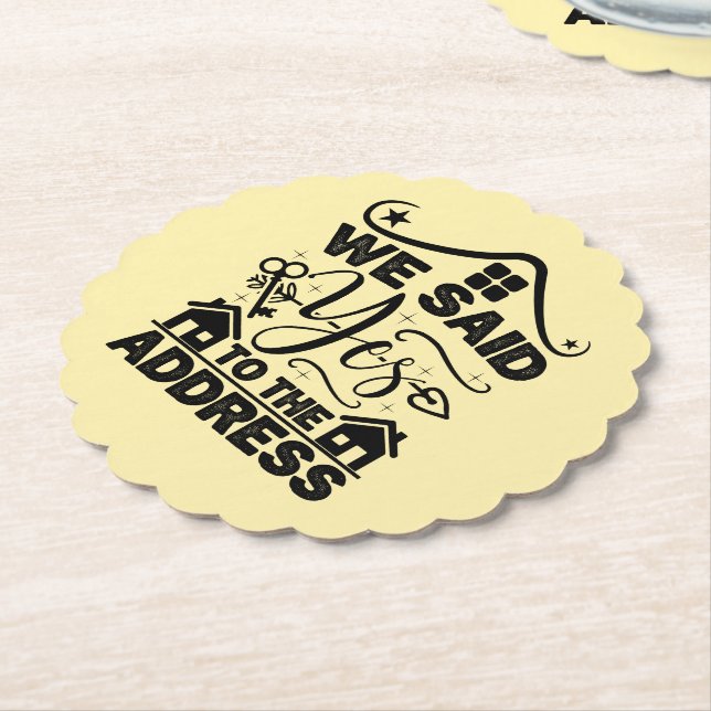 We Said Yes To The Address Housewarming Present  Paper Coaster (Angled)