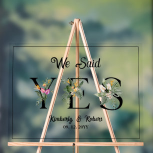 We Said Yes Tropical Summer Flowers Wedding Sign