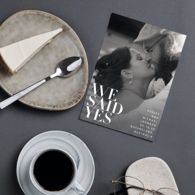We Said Yes White Overlay Wedding Announcement (Forever begins now: We got married!)