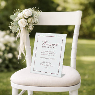 "We Saved You A Seat"  White Wedding Pedestal Sign
